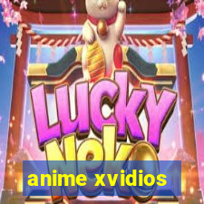 anime xvidios